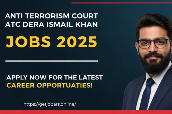 Job Vacancy 2025: Best Anti-Terrorism Court Dera Ismail Khan